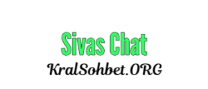 sivas sohbet